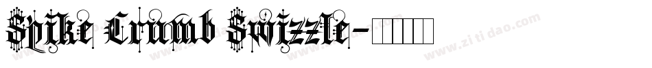 Spike Crumb Swizzle字体转换